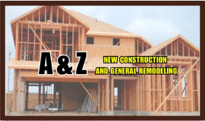 A & Z New Construction and General Remodeling